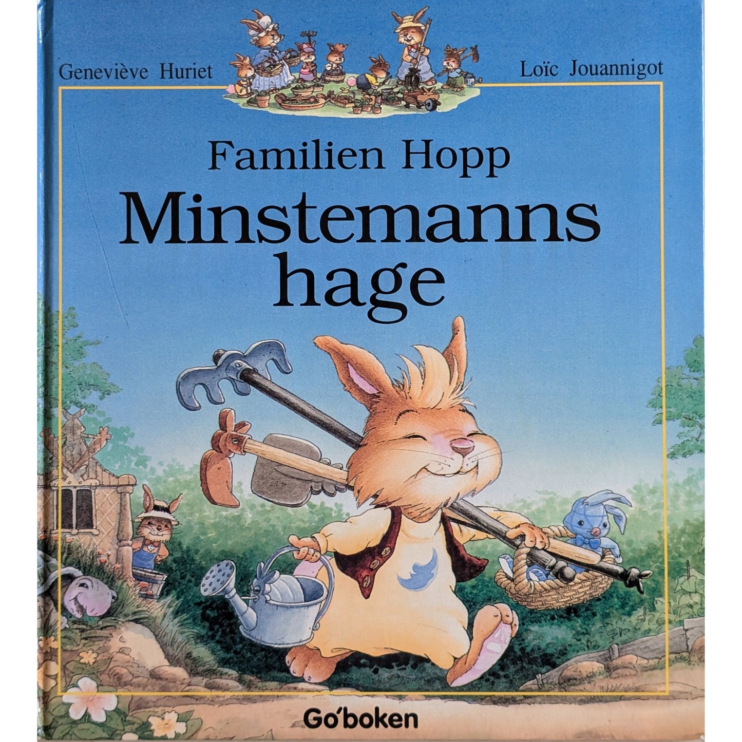 Familien Hopp - Minstemanns hage. Brukte bøker av Geneviève Huriet