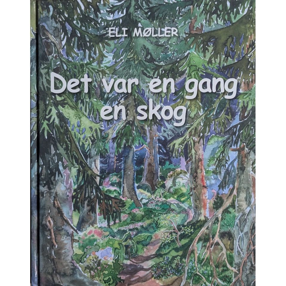Det var en gang en skog, brukte bøker av Eli Møller. Bruktbokhandel