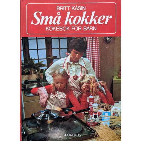 Små kokker. Kokebok for barn. Brukte bøker av Britt Kåsin. Bruktbokhandel