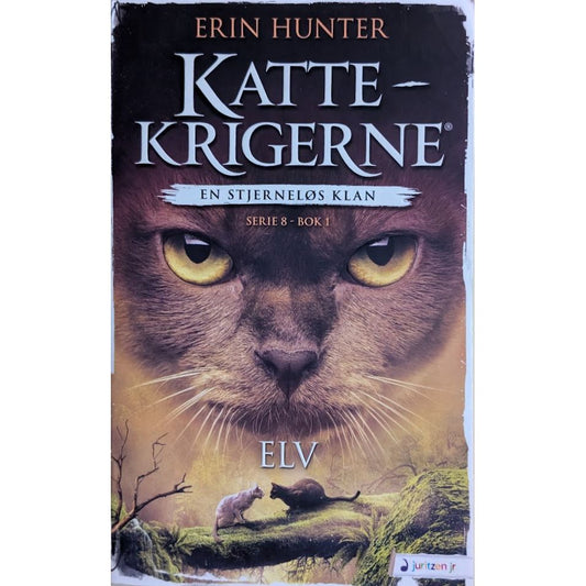 Elv - Kattekrigerne serie 8 - bok 1. Erin Hunter. Bruktbokhandel