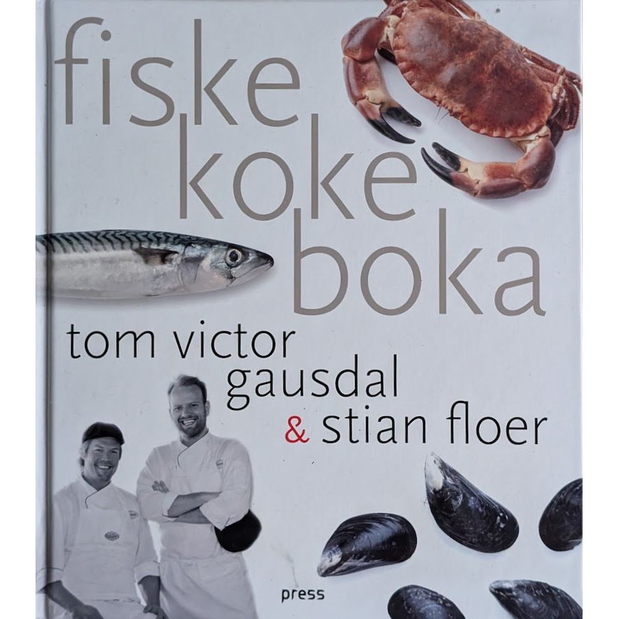 Fiskekokeboka av Tom Victor Gausdal og Stian Floer - Bruktbokhandel