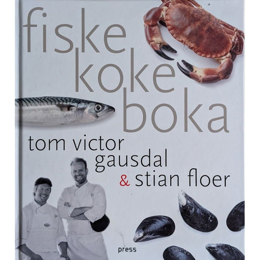Fiskekokeboka av Tom Victor Gausdal og Stian Floer - Bruktbokhandel