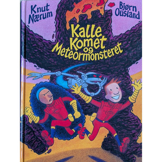 Kalle Komet og meteormonsteret, brukte bøker av Knut Nærum og Bjørn Ousland