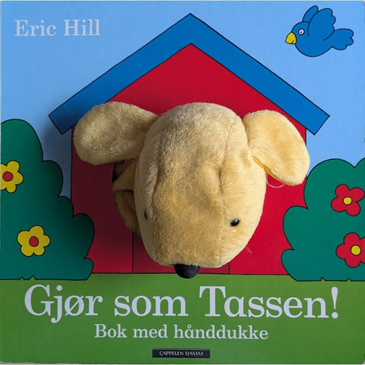 Gjør som Tassen! Hånddukkebok. Brukte bøker av Eric Hill
