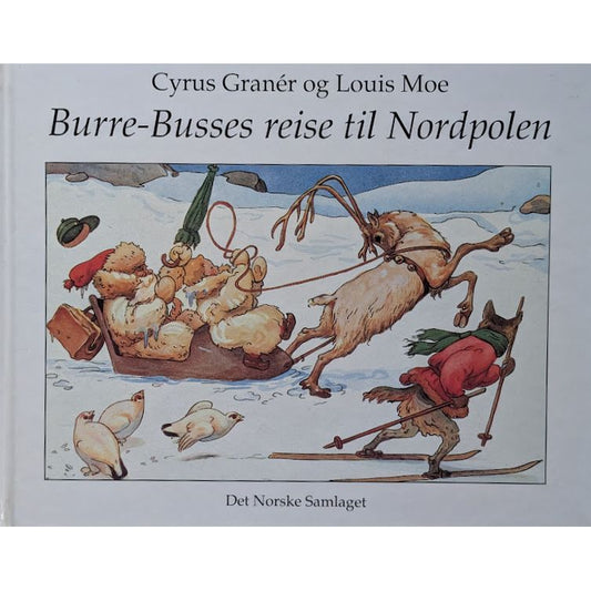 Burre-Busses reise til Nordpolen, brukte bøker av Louis Moe og Cyrus Granér