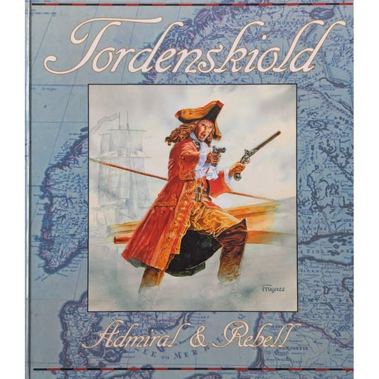 Tordenskiold, Admiral & Rebell. Brukte bøker av Dag Reidar Frognes