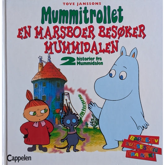 Tove Janssons Mummitrollet - En marsboer besøker Mummidalen, 2-i-1 bok