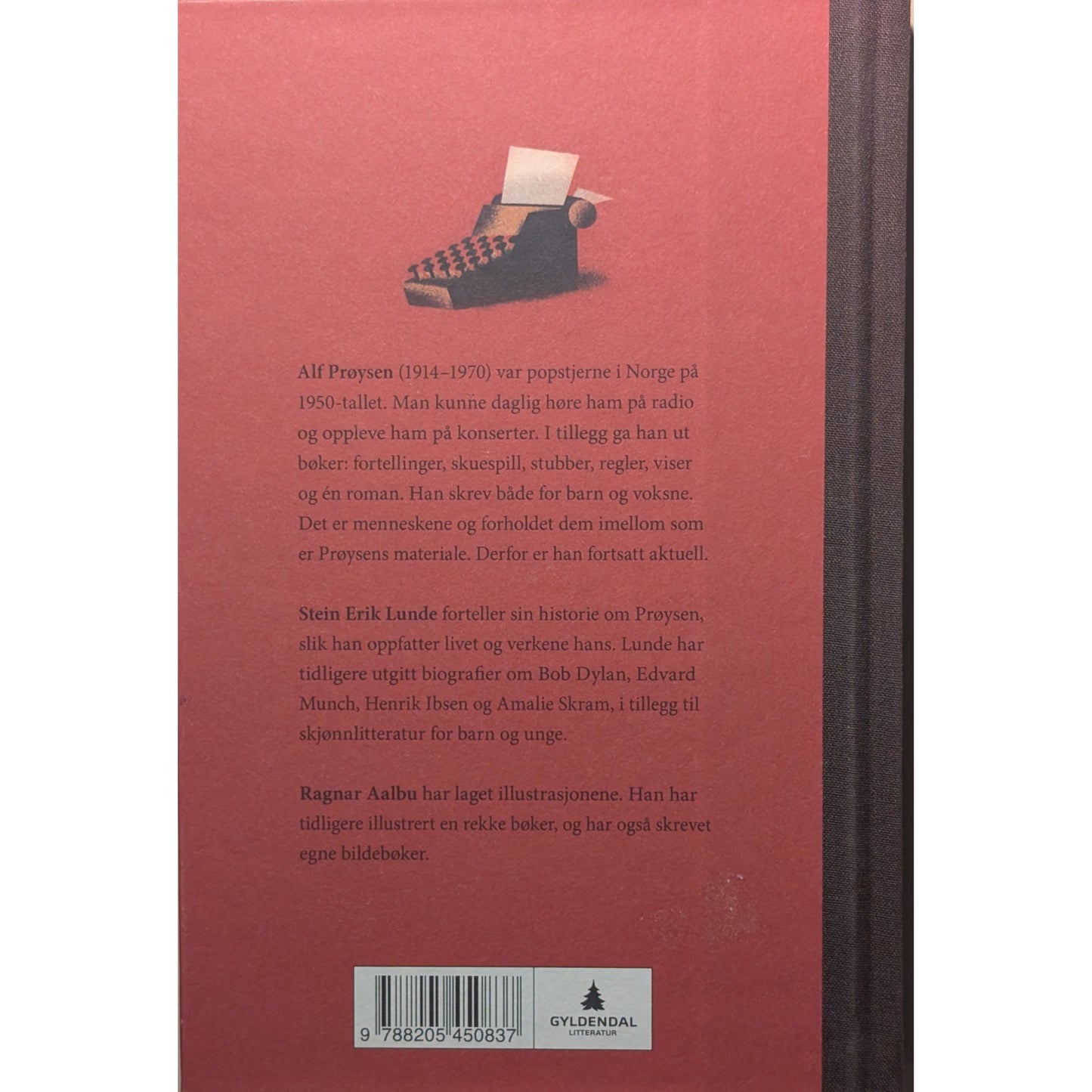 Da krakken bortåt glaset. Ei bok om Alf Prøysen av Stein Erik Lunde.