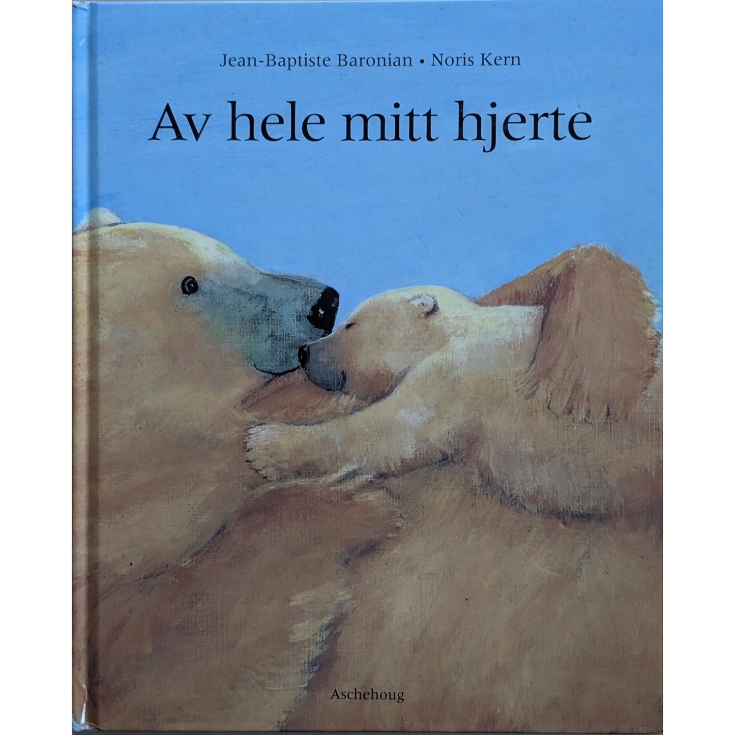 Av hele mitt hjerte. Brukte bøker av Jean-Baptiste Baronian