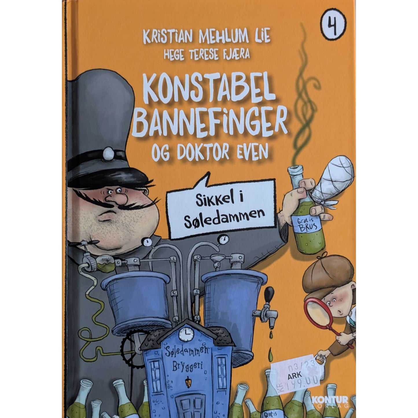 Konstabel Bannefinger og Doktor Even - Sikkel i Søledammen. Brukte bøker