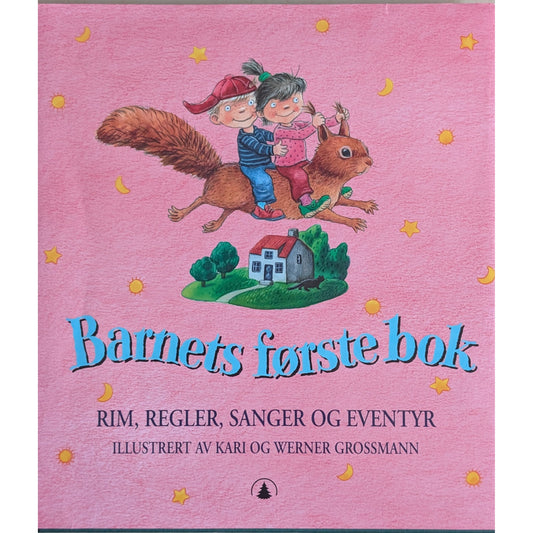 Grossmann, Kari og Werner: Barnets første bok. Rim, regler og sanger