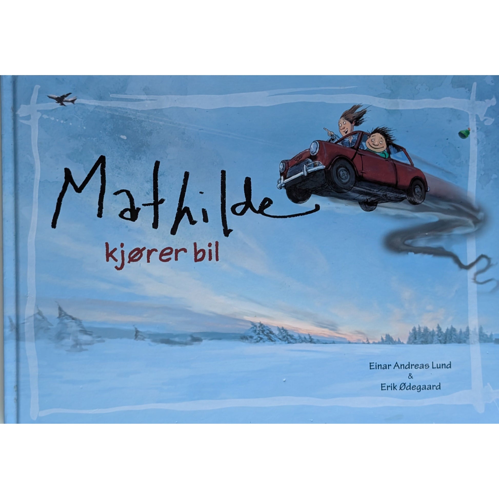 Mathilde kjører bil. Brukte bøker av Einar Andreas Lund fra Inventaret