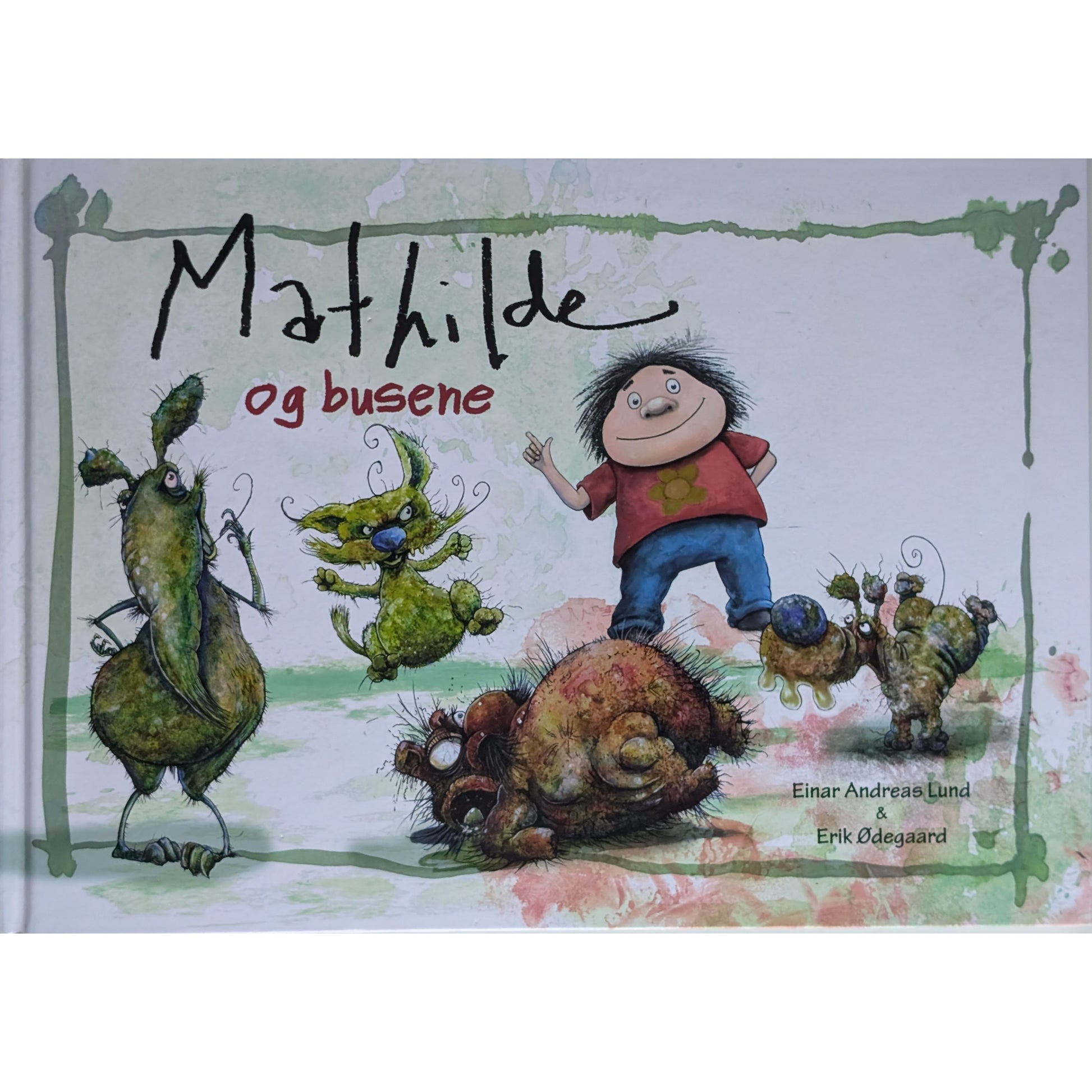 Mathilde og busene - brukte bøker av Einar Andreas Lund fra Inventaret