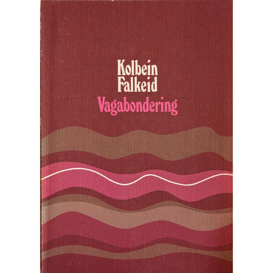 Vagabondering. Brukte bøker av Kolbein Falkeid. Dikt hos Inventaret