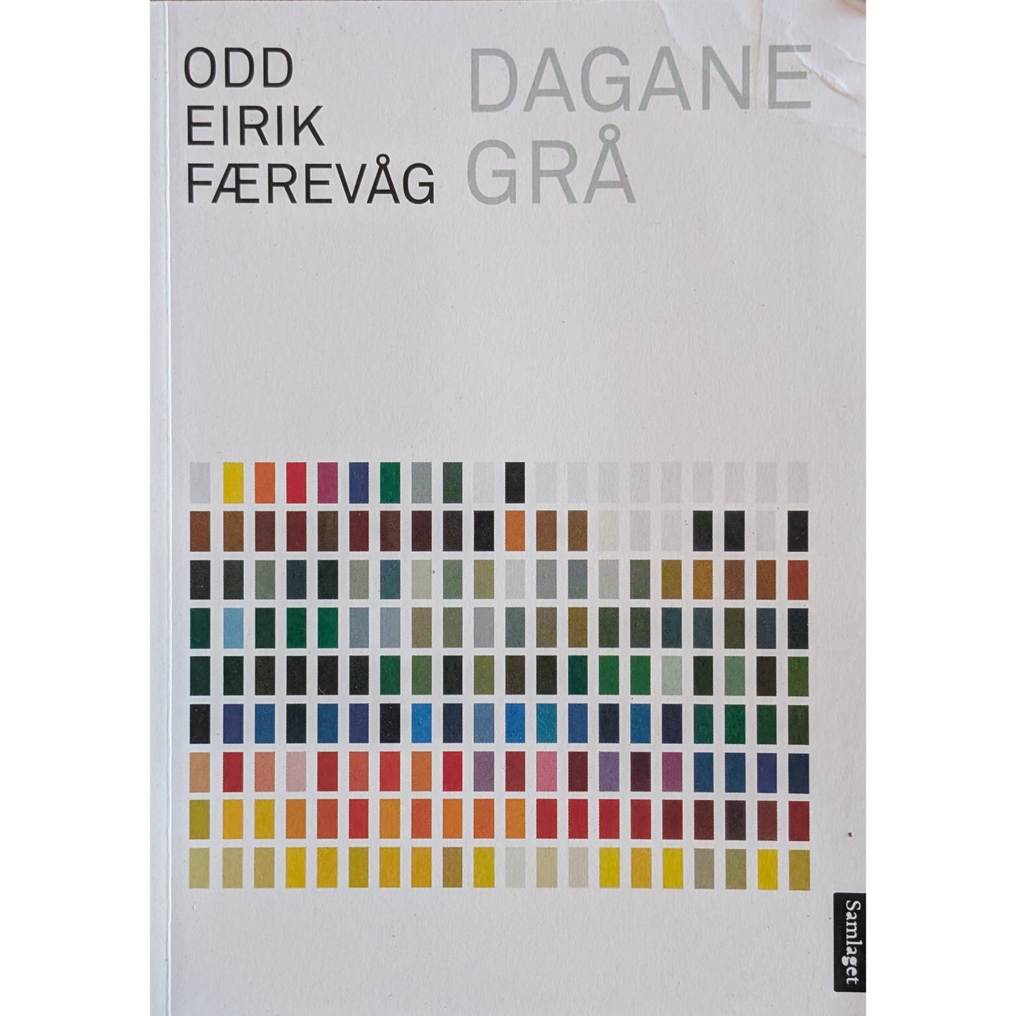 Dagane grå. Brukt bok av Odd Eirik Færevåg. Dikt hos Inventaret