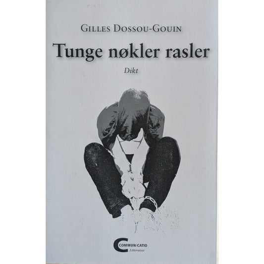 Tunge nøkler rasler. Brukte bøker av Gilles Dossou-Gouin. Dikt 