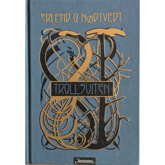 Trollsuiten. Brukt bok Erlend O. Nødtvedt. Dikt hos Inventaret