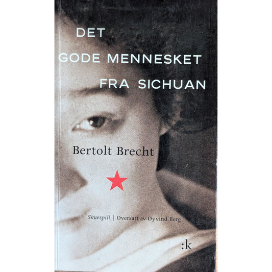 Det gode mennesket fra Sichuan. Brukte bøker av Bertolt Brecht. Skuespill