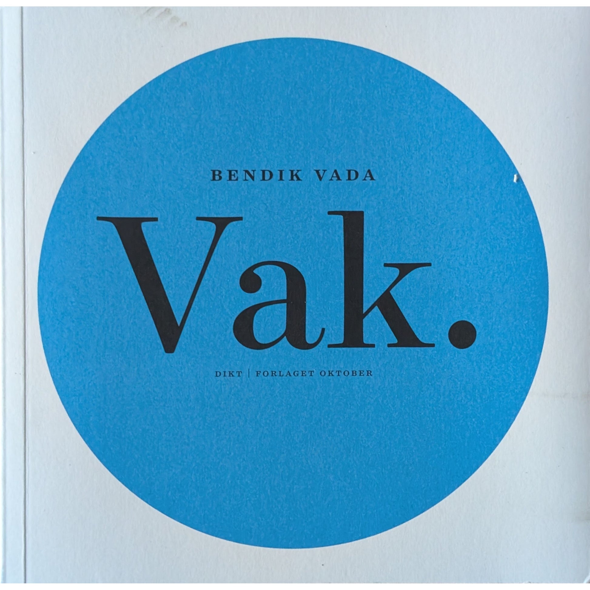 Vak. Dikt på trøndersk av Bendik Vada. Inventaret bruktbokhandel