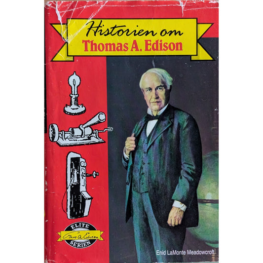 Meadowcroft, Enid LaMonte: Historien om Thomas A. Edison - Eliteserien