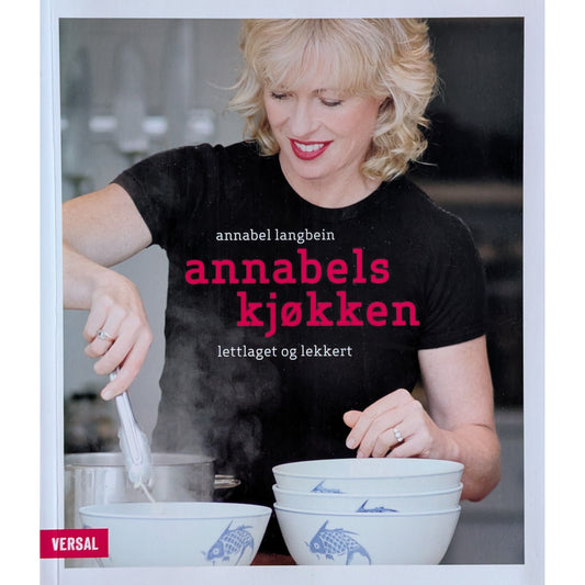 Annabels kjøkken. Lettlaget og enkelt. Brukt bok av Annabel Langbein. 