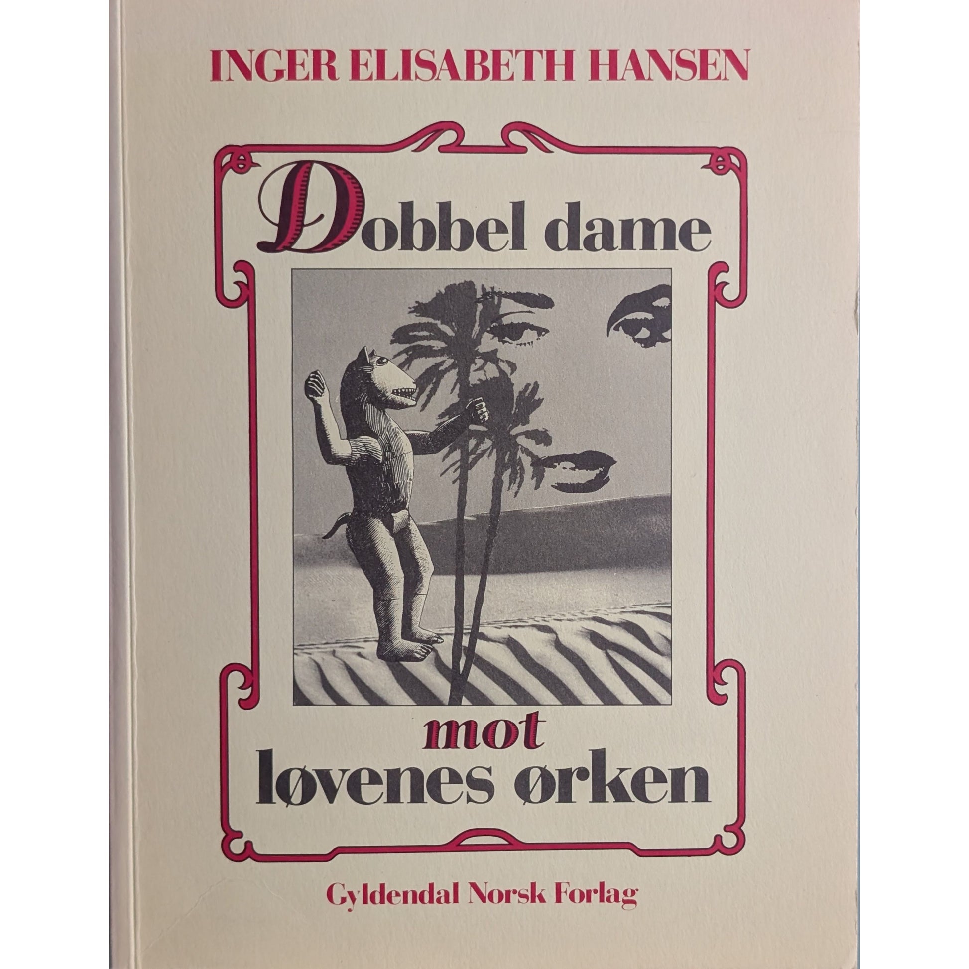 Dobbel dame mot løvenes ørken.  Dikt.  Inger Elisabeth Hansen. Brukt bok