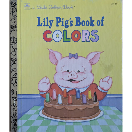 Lily Pig´s Book of Colors. A Little Golden Book - Brukte bøker