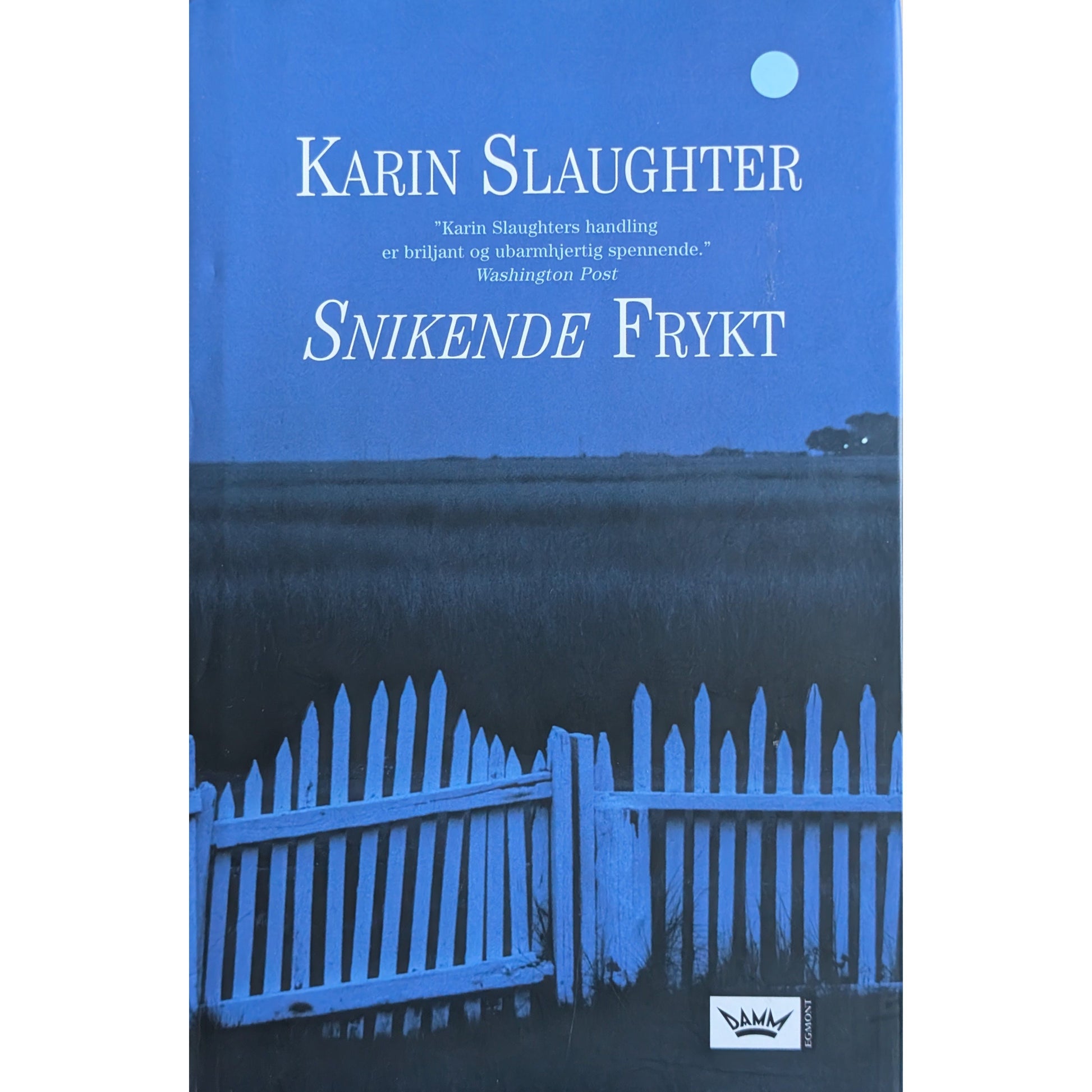Snikende frykt, brukte bøker av Karin Slaughter hos Inventaret