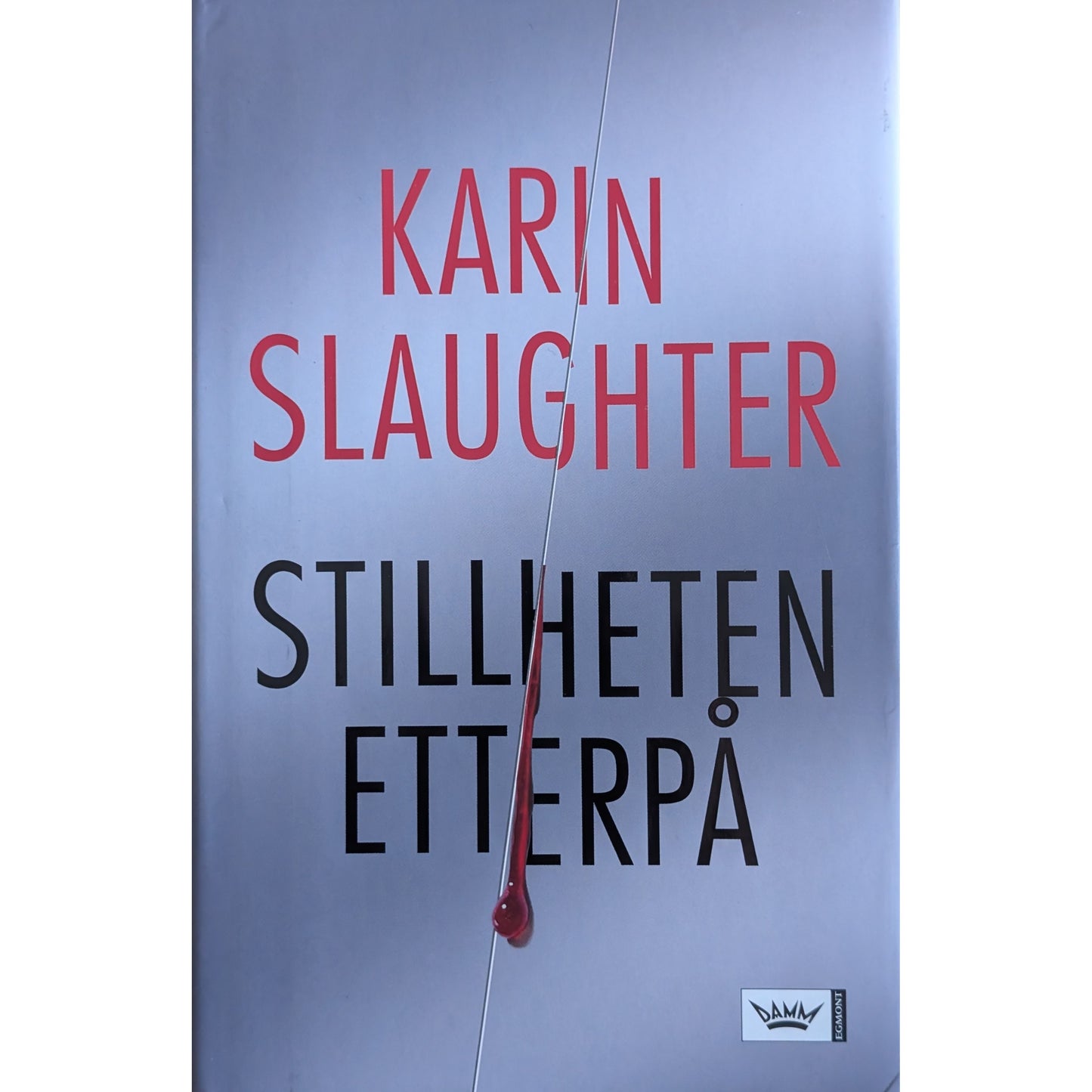 Stillheten etterpå, brukte bøker av Karin Slaughter hos Inventaret