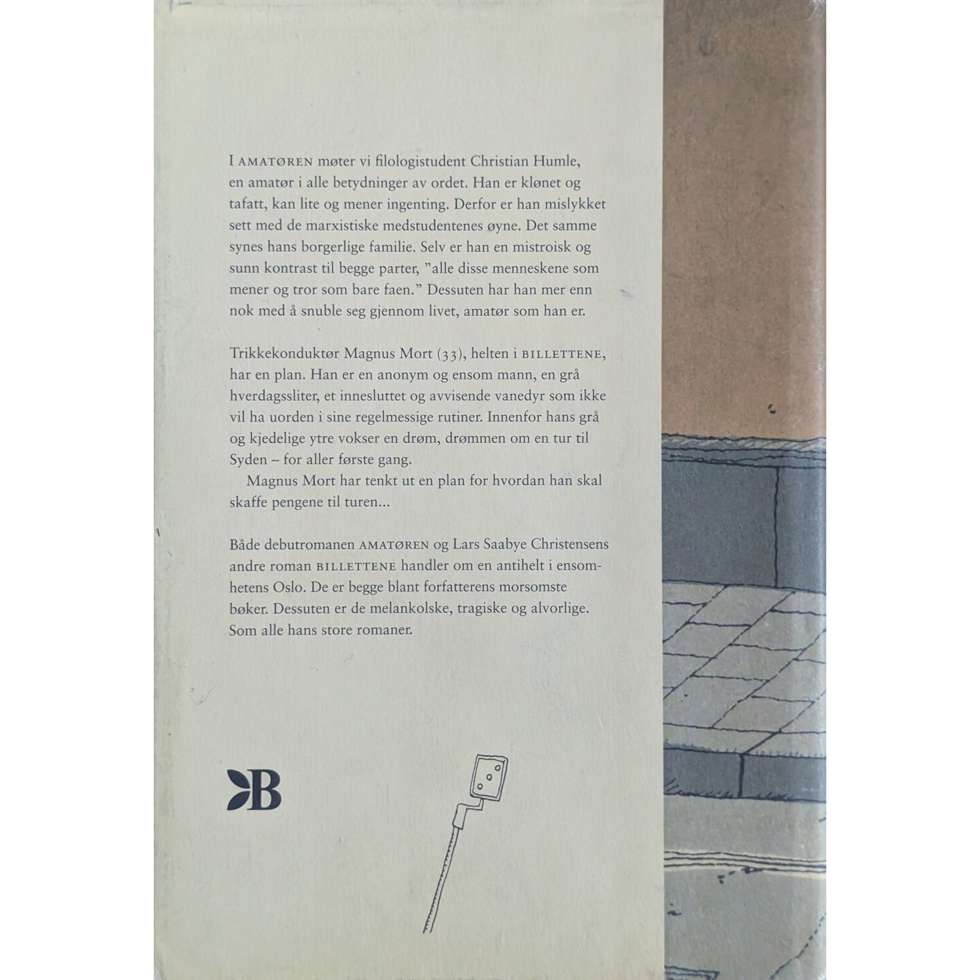 Amatøren; Billettene. Brukte bøker av Lars Saabye Christensen