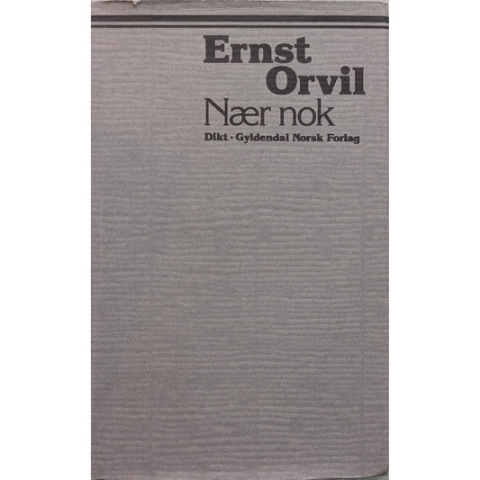 Nær nok. Dikt. Brukte bøker av Ernst Orvil. Inventaret bruktbokhandel