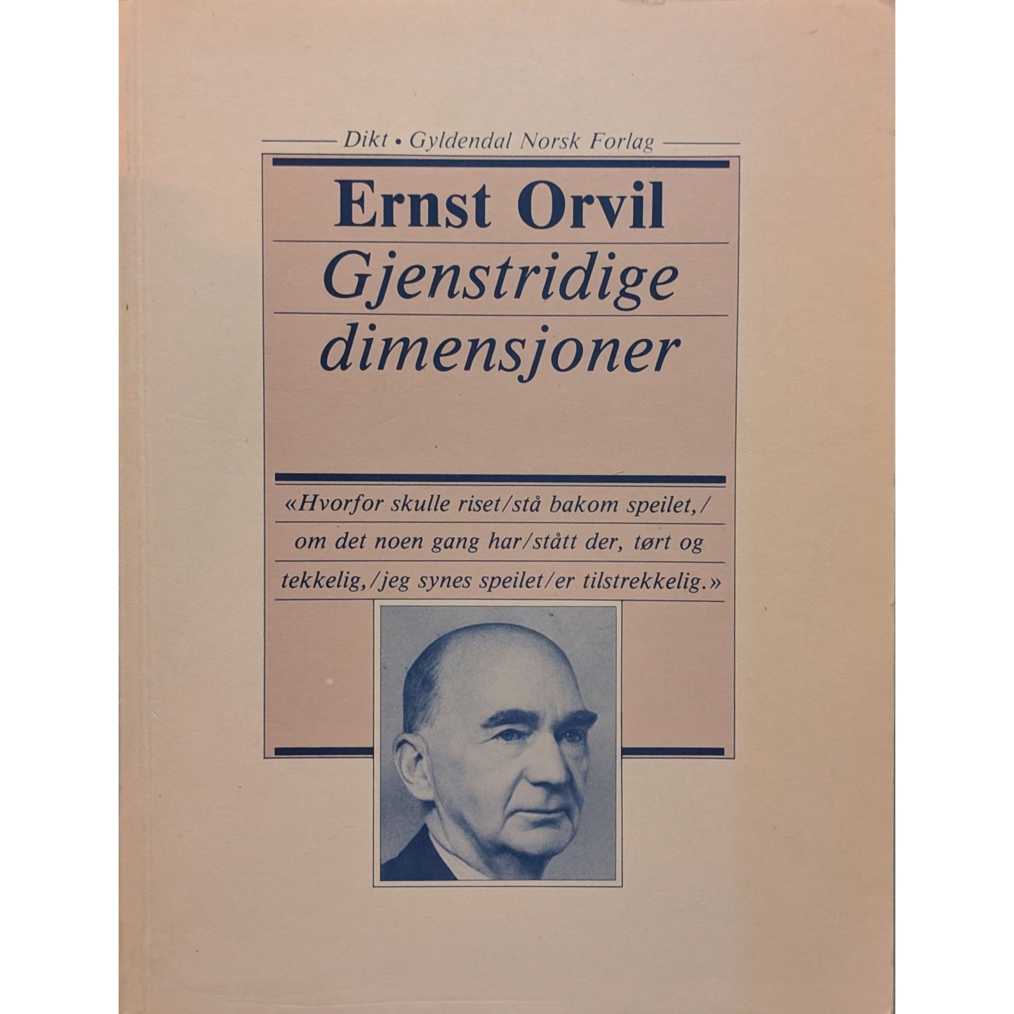 Gjenstridige dimensjoner. Dikt. Brukte bøker av Ernst Orvil.
