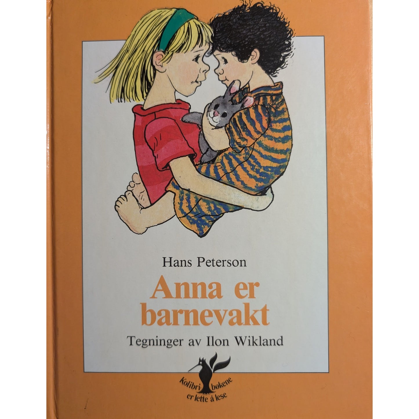 Anna er barnevakt - Brukte bøker av Hans Peterson og Ilon Wikland