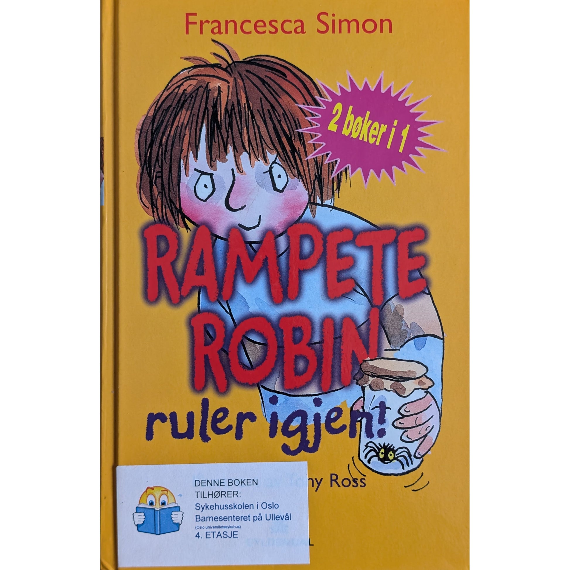 Rampete Robin ruler igjen. Brukte bøker av Francesca Simon og Tony Ross