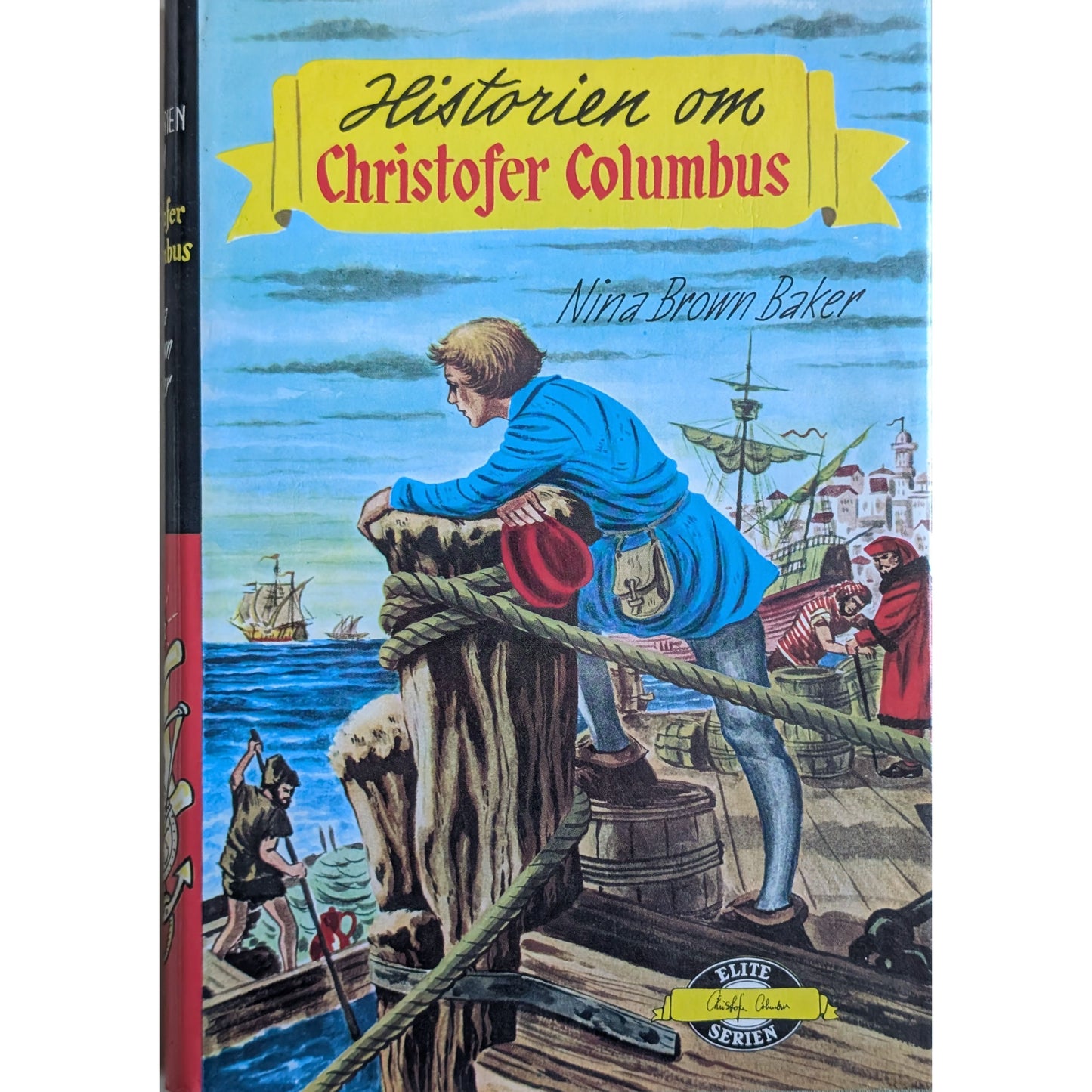 Baker, Nina Brown: Historien om Christofer Columbus - Eliteserien nr. 12