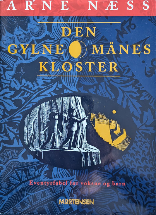 Den gylne månes kloster, brukte bøker av Arne Næss. En eventyrfabel