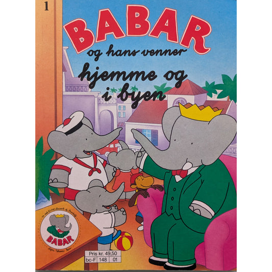 Babar og hans venner hjemme og i byen. Brukte bøker Jean de Brunhoff