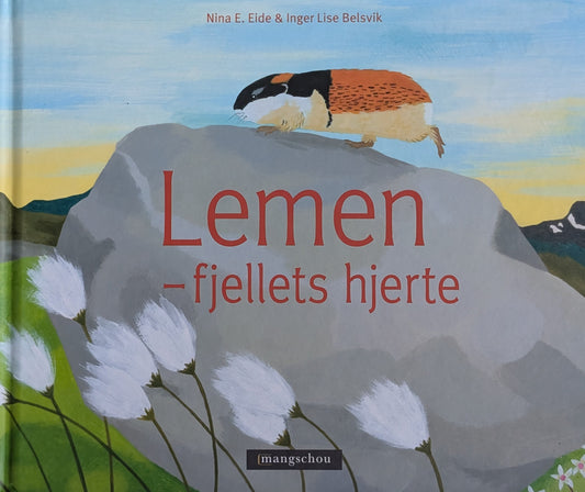 Lemen - fjellets hjerte. Brukte bøker av Nina E. Eide hos Inventaret