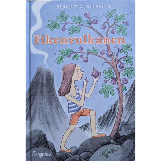 Fikenvulkanen. Barnebok av Birgitta Nilsson og Åshild Irgens
