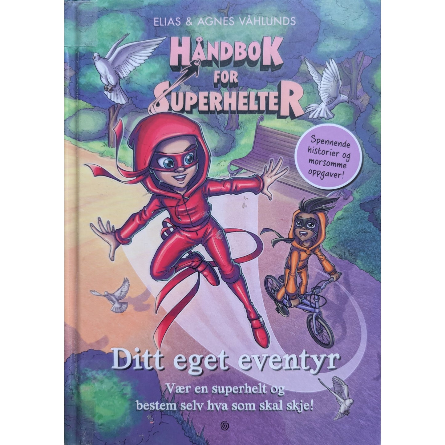 Håndbok for Superhelter. Ditt eget eventyr - Elias og Agnes Våhlund
