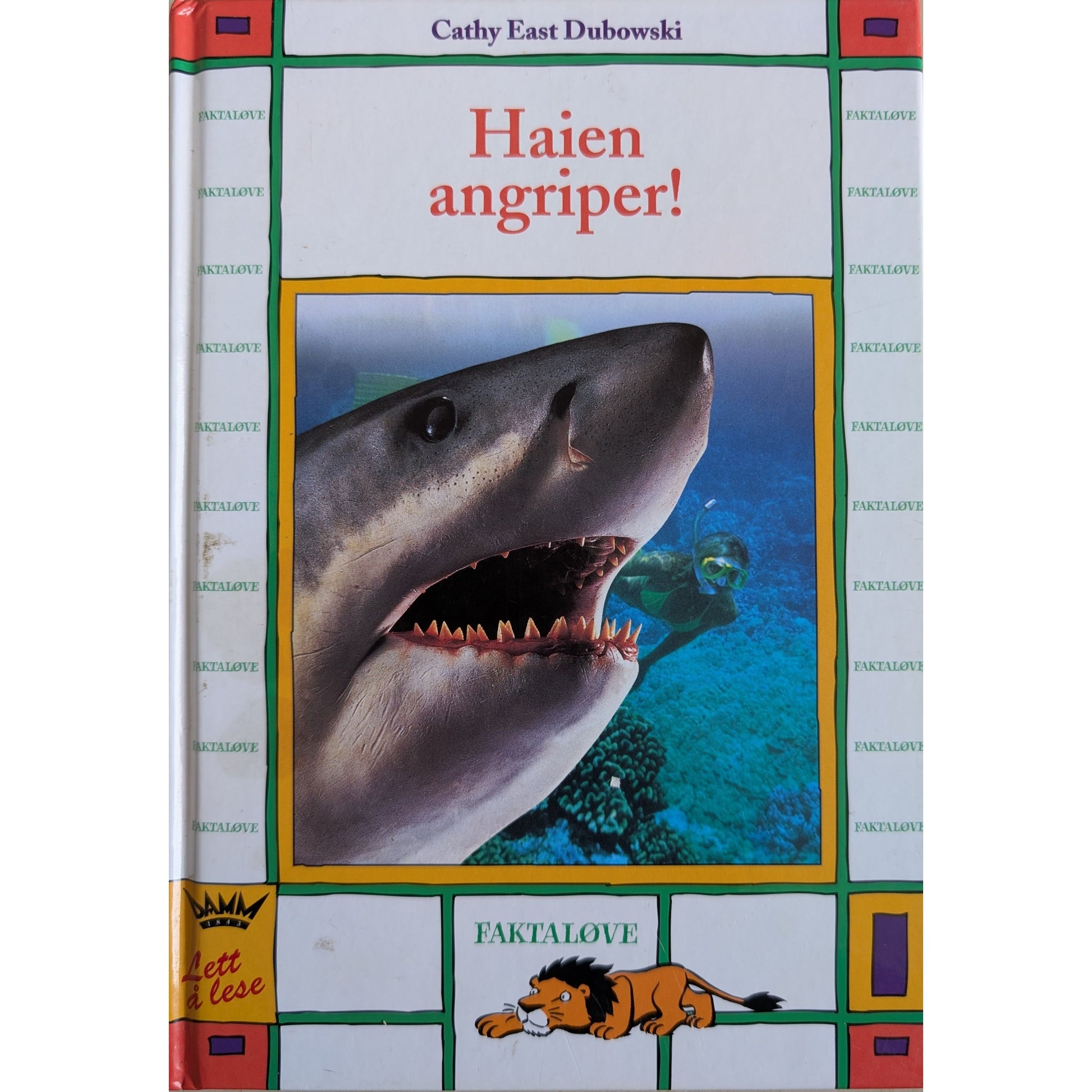 Haien angriper! Brukt Faktaløvebok av Cathy East Dubowski.