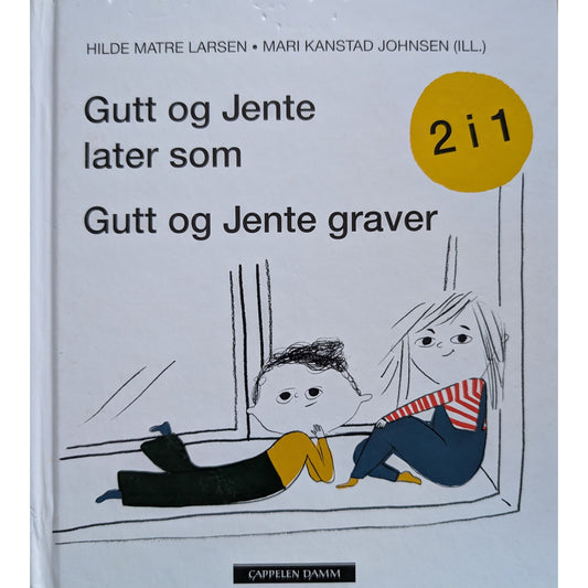 Gutt og jente later som/Gutt og jente graver. Av Hilde Matre Larsen
