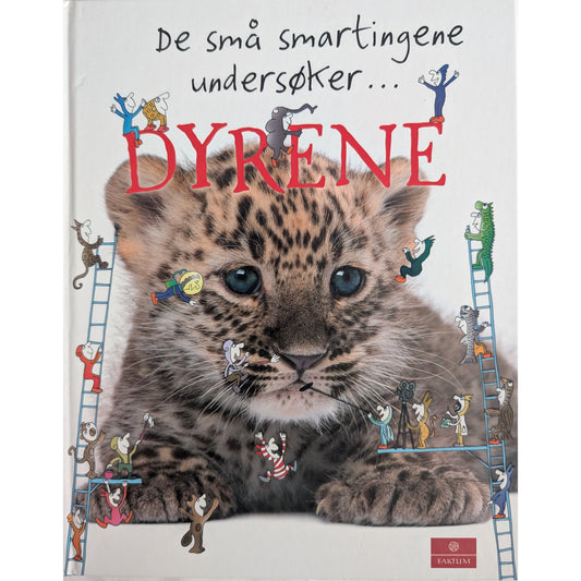 De små smartingene undersøker... Dyrene. Brukte faktabøker om dyr