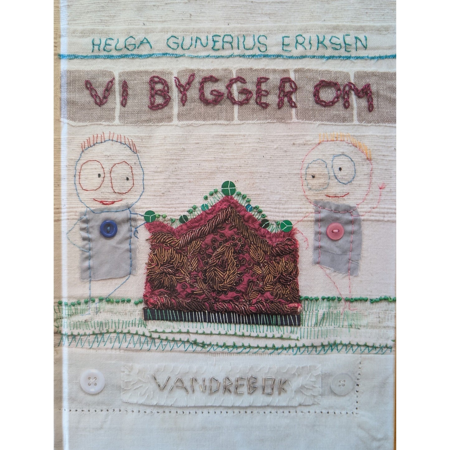 Vi bygger om - vandrebok, brukte bøker av Helga Gunerius Eriksen