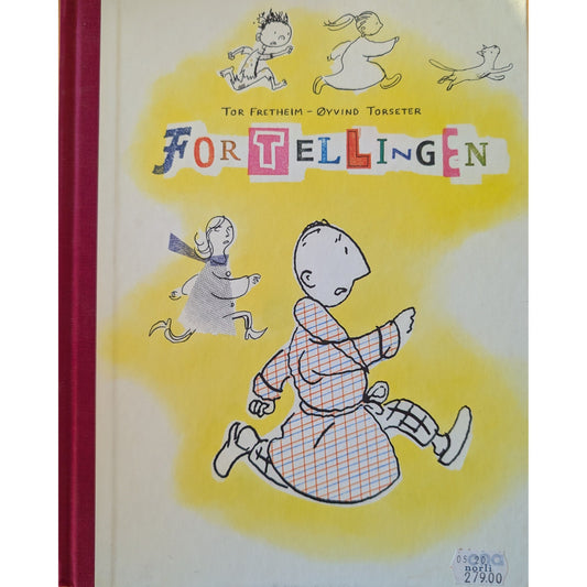 Fortellingen. Brukte barnebøker av Tor Fretheim og Øyvind Torseter