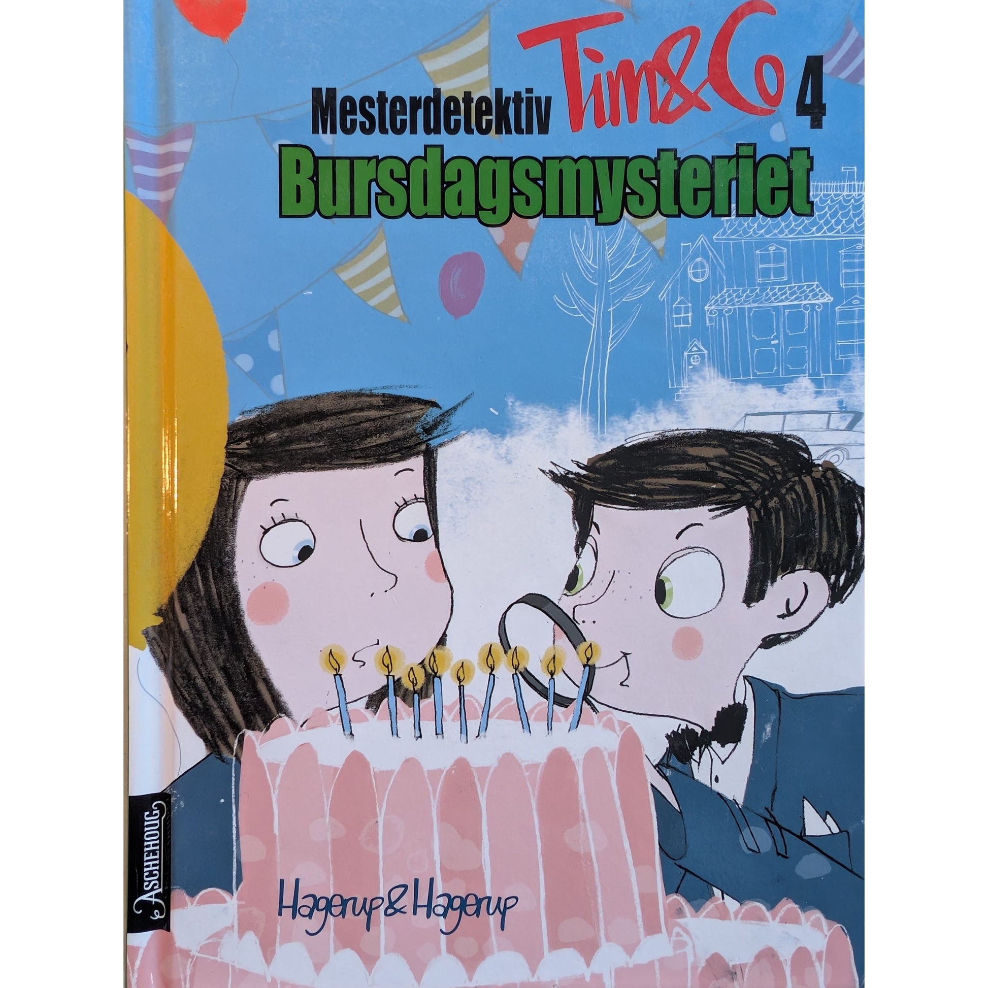 Mesterdetektiv Tim & Co 4 - Bursdagsmysteriet. Hagerup & Hagerup
