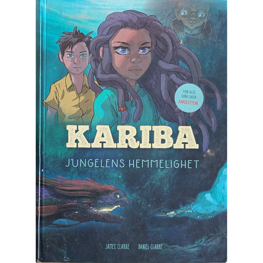 Clarke, James & Daniel: Kariba - Jungelens hemmelighet. Brukte bøker