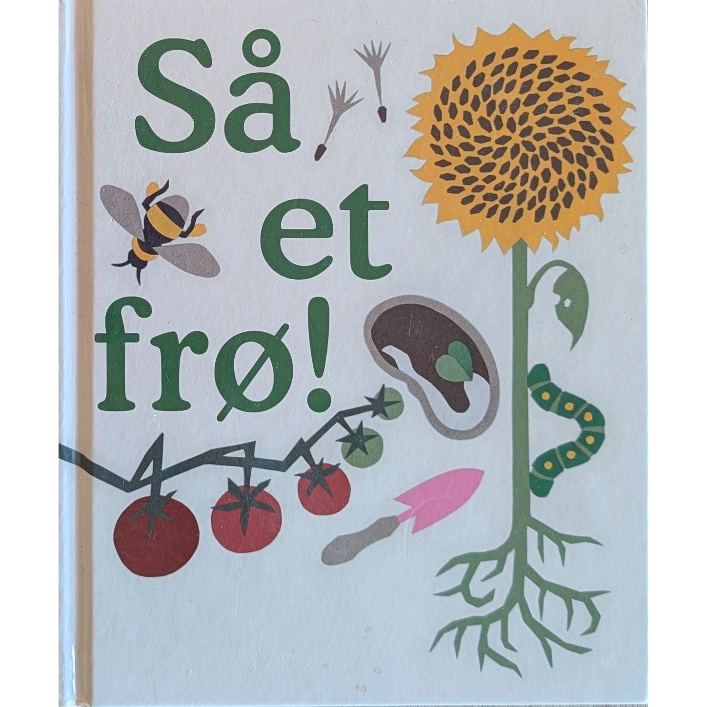 Så et frø! Brukte faktabøker om blomster og andre hageplanter
