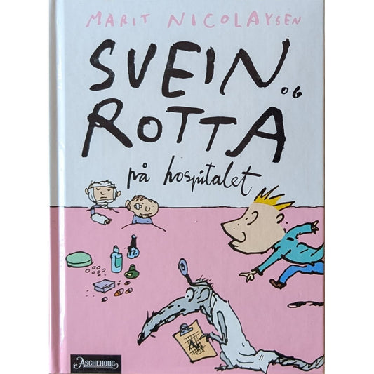 Svein og rotta på hospitalet, brukte bøker av Marit Nicolaysen 