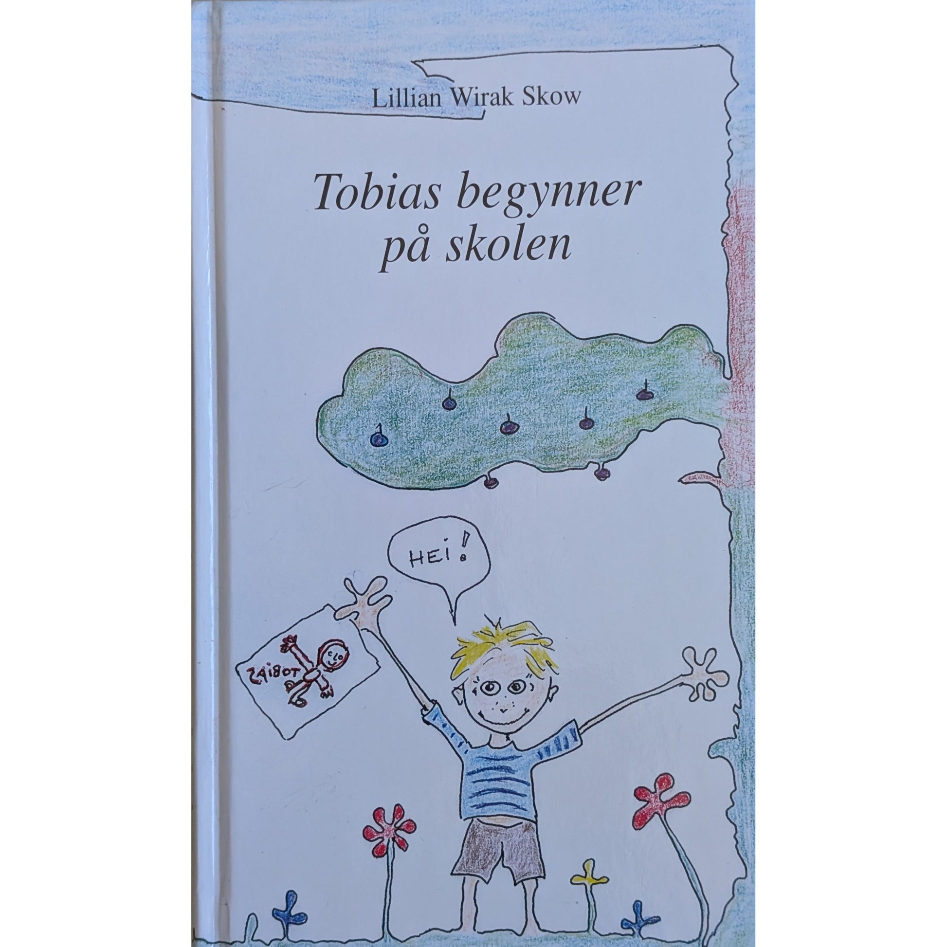 Tobias begynner på skolen, brukte bøker av Lillian Wirak Skow